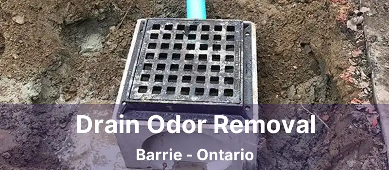  Drain Odor Removal Barrie - Ontario