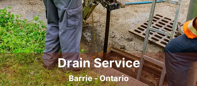  Drain Service Barrie - Ontario