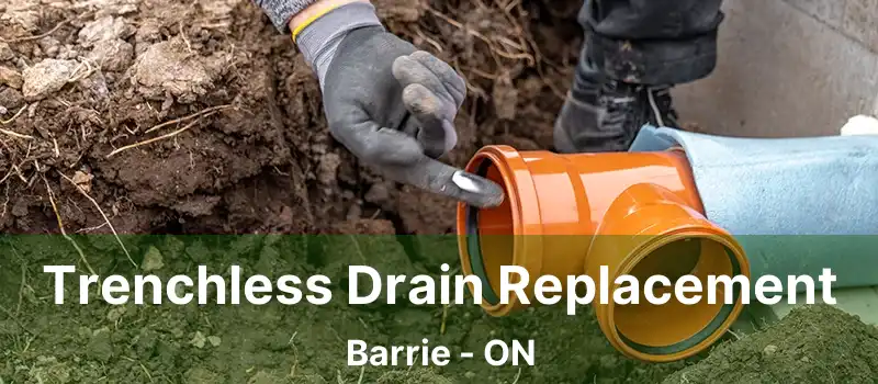  Trenchless Drain Replacement Barrie - ON